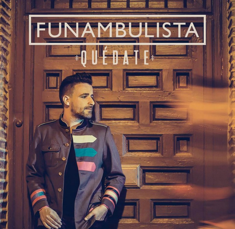 Funambulista – Quédate