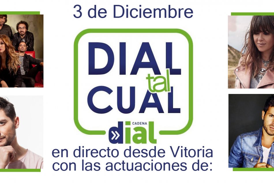 Dial Tal Cual ¡te espera en Vitoria!
