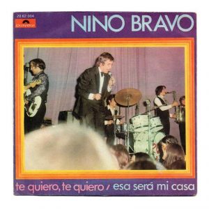 nino-bravo-te-quiero-te-quiero-esa-sera-mi-casa-polydor-1970