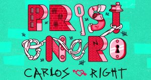 carlos right prisionero nuevo sencillo