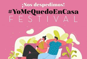 Cuarta edición del #YoMeQuedoEnCasaFestival