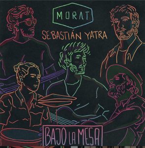 morat bajo la mesa sebastián yatra nuevo sencillo colaboracion