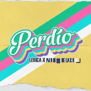 lérica nuevo sencillo perdío