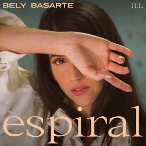 espiral bely basarte nuevo sencillo