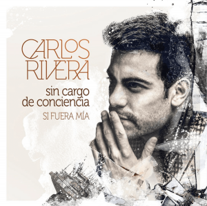 carlos rivera sin cargo de conciencia
