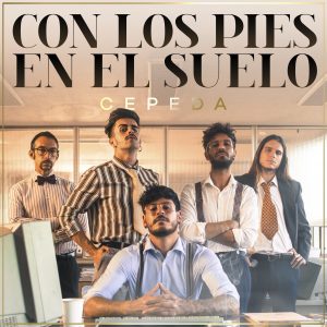 cepeda con los pies en el suelo nuevo disco