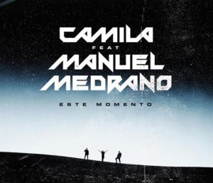 camila nuevo dúo sencillo este momento manuel medrano