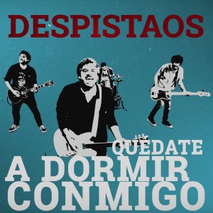 despistaos quédate a dormir conmigo nuevo álbum
