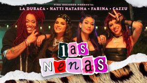 Las Nenas, el nuevo éxito de Natti Natasha