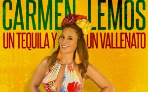 Carmen Lemos llega con Un Tequila Y Un Vallenato”