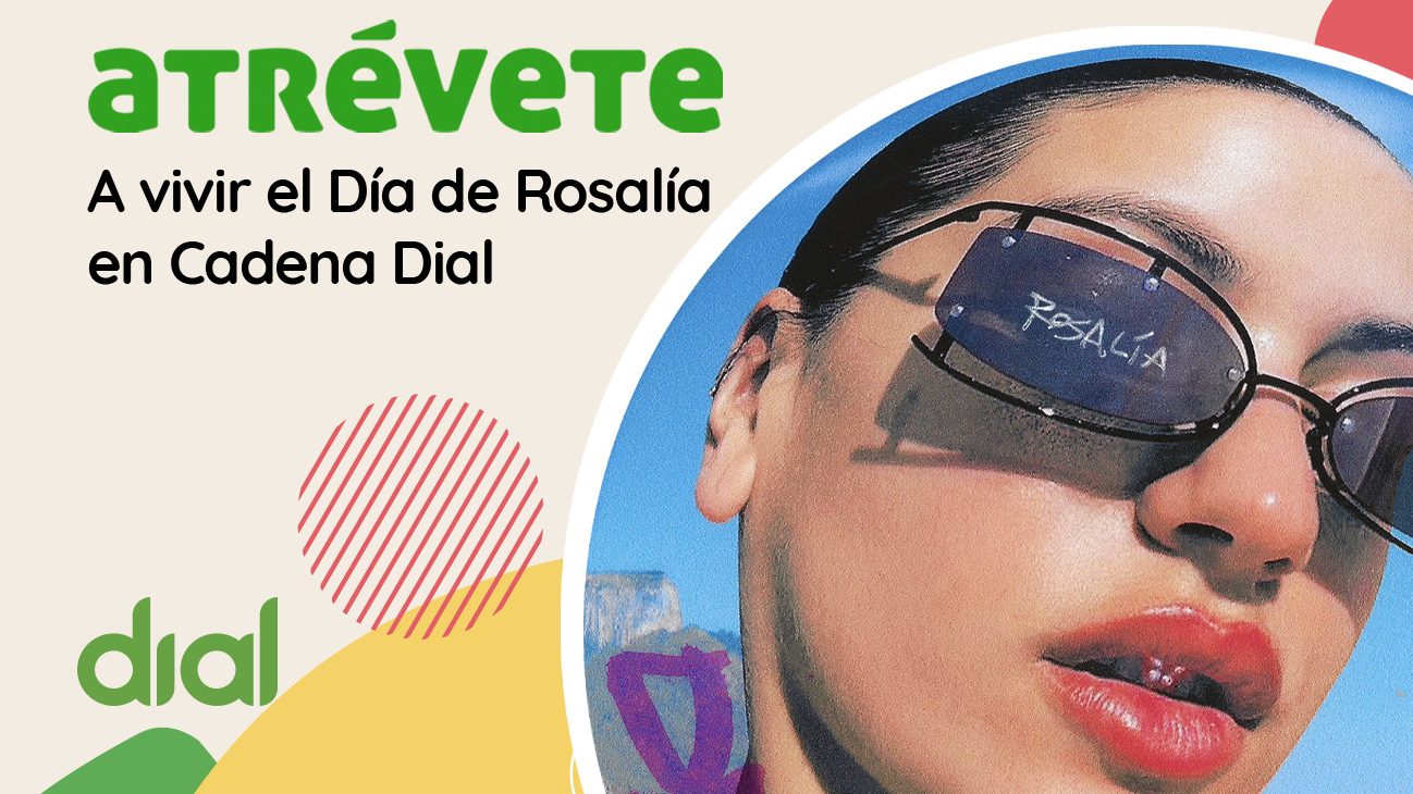 Y lote Para aumentar Atrévete a vivir el Día de Rosalía en Cadena Dial - Cadena Dial