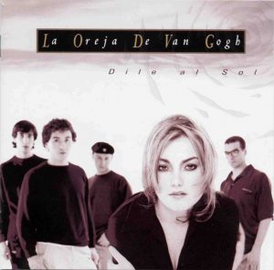 La Oreja de Van Gogh Dile al sol
