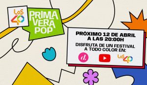 Los40 Primavera Pop