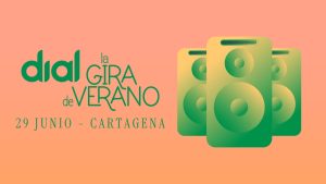 Gira de Verano de Dial en Cartagena