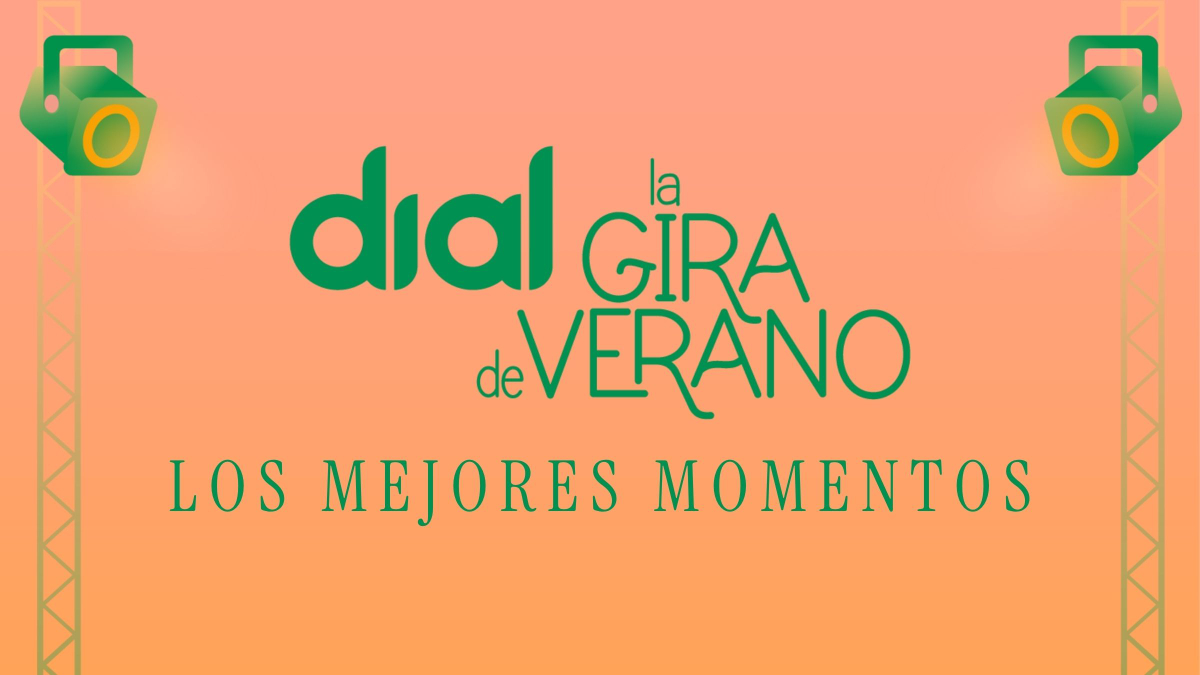 Mejores momentos Gira Verano Cadena Dial